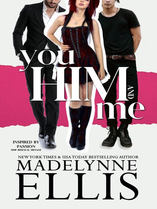 Title details for You, Him, & Me by Madelynne Ellis - Available